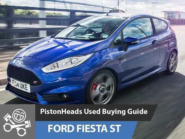 Ford Fiesta ST: PH Used Buying Guide - PistonHeads UK